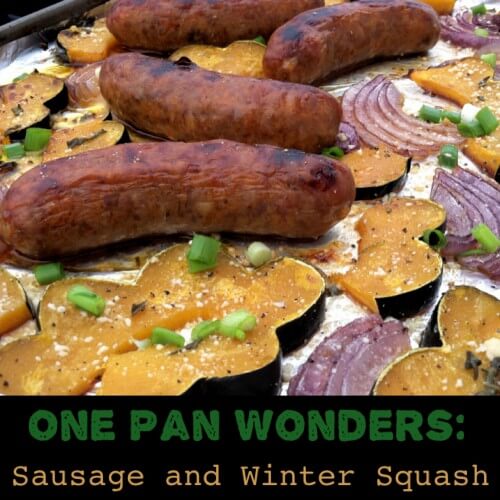 One Pan Wonder : Sausage with Winter Squash (paleo)