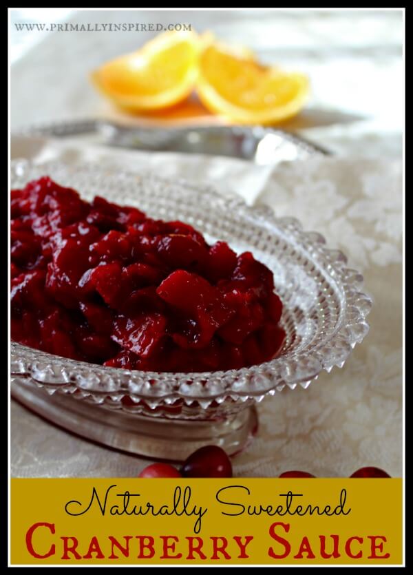 Naturally Sweetened Cranberry Sauce Primally Inspired