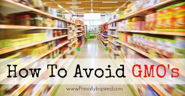 Avoid GMO's | PrimallyInspired.com