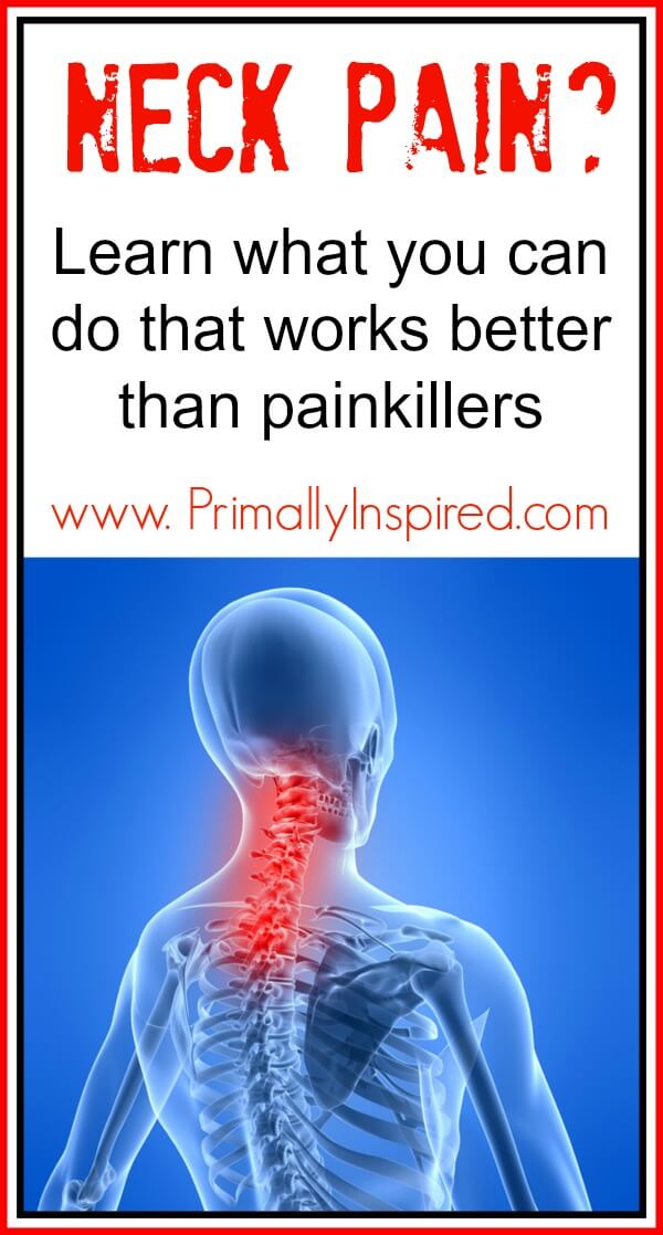 Neck Pain Natural Remedies PrimallyInspired.com
