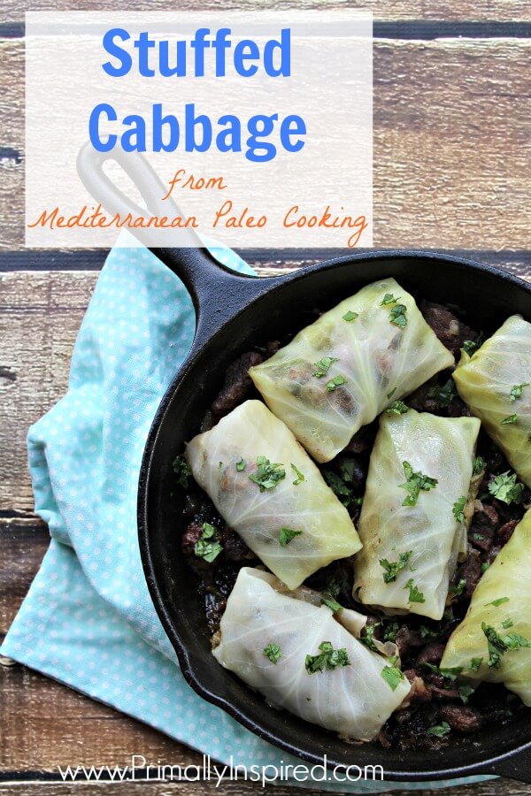 Stuffed Cabbage Recipe from Mediterranean Paleo Cooking featured on Primally Inspired