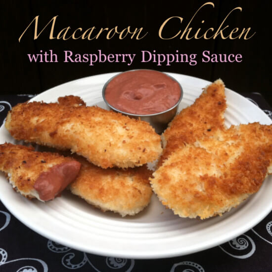 Macaroon Crusted Chicken with Raspberry Dipping Sauce