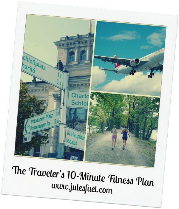 Tuesday Training: The Traveler's 10 Minute Fitness Plan