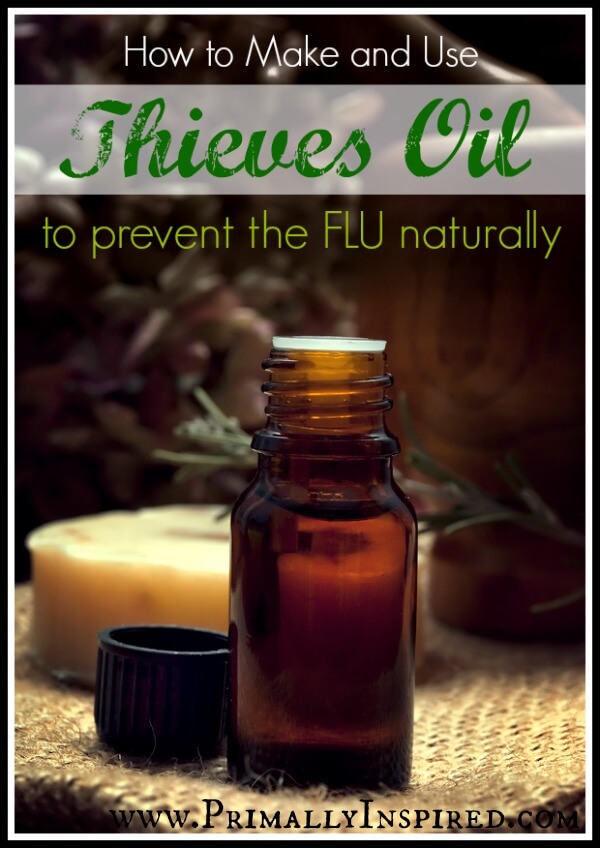 How To Make and Use Thieves Oil to Prevent the Flu Naturally PrimallyInspired.com