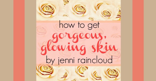 ways to get glowing skin