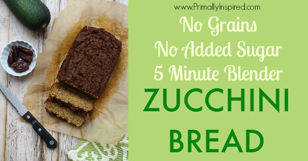 5 minute Zucchini Blender Bread via Primally Inspired (No Grains, No Added Sugar!)