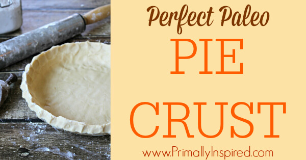 Paleo Pie Crust from Primally Inspired (Grain free, Nut Free)