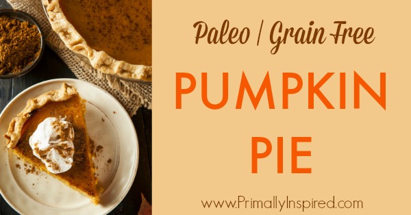Paleo Pumpkin Pie Recipe (Gluten Free, Dairy Free) Primally Inspired