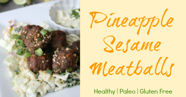Pineapple Sesame Meatballs (Paleo, Gluten Free) Primally Inspired