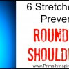 Stretches to Prevent Rounded Shoulders