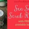 Sea Salt Scrub Recipe with Free Printable Labels Primally Inspired